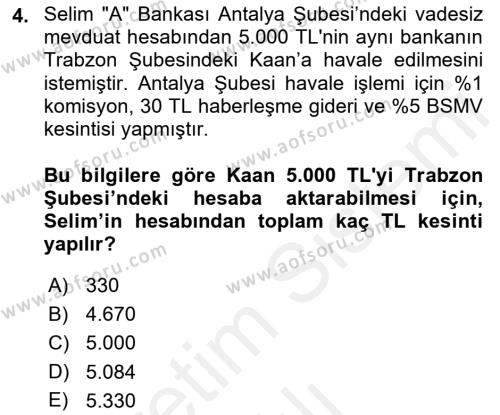 Banka Ve Sigorta Muhasebesi Dersi 2018 - 2019 Yılı (Vize) Ara Sınavı 4. Soru