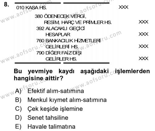 Banka Ve Sigorta Muhasebesi Dersi 2018 - 2019 Yılı (Vize) Ara Sınavı 8. Soru