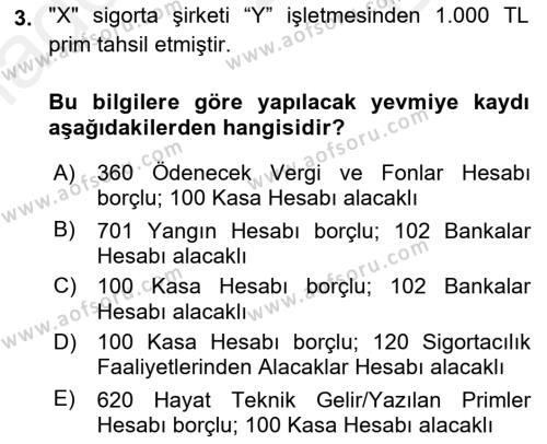 Banka Ve Sigorta Muhasebesi Dersi 2018 - 2019 Yılı (Final) Dönem Sonu Sınavı 3. Soru