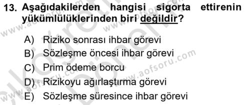 Hayat Sigortaları Ve Bireysel Emeklilik Sistemi Dersi 2024 - 2025 Yılı (Vize) Ara Sınavı 13. Soru