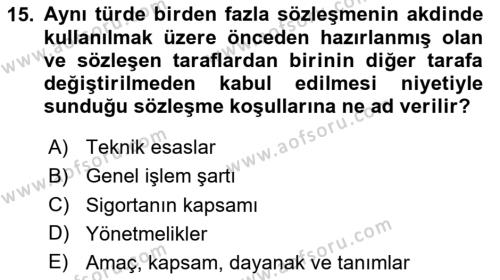 Hayat Sigortaları Ve Bireysel Emeklilik Sistemi Dersi 2024 - 2025 Yılı (Vize) Ara Sınavı 15. Soru