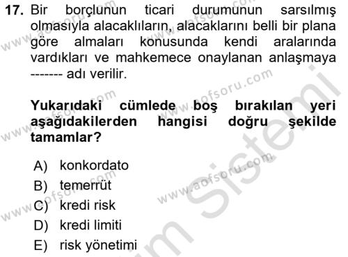 Hayat Dışı Sigortalar Dersi 2020 - 2021 Yılı Yaz Okulu Sınavı 17. Soru