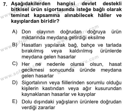 Hayat Dışı Sigortalar Dersi 2020 - 2021 Yılı Yaz Okulu Sınavı 7. Soru