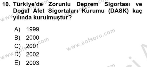 Hayat Dışı Sigortalar Dersi 2021 - 2022 Yılı (Vize) Ara Sınavı 10. Soru