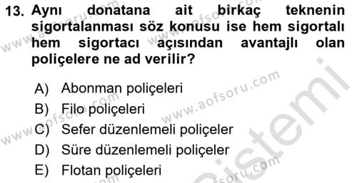 Hayat Dışı Sigortalar Dersi 2021 - 2022 Yılı (Vize) Ara Sınavı 13. Soru