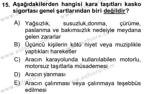 Hayat Dışı Sigortalar Dersi 2021 - 2022 Yılı (Vize) Ara Sınavı 15. Soru