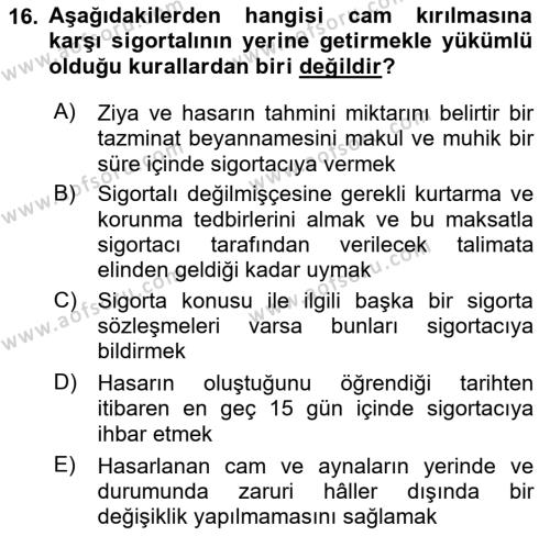 Hayat Dışı Sigortalar Dersi 2021 - 2022 Yılı (Vize) Ara Sınavı 16. Soru