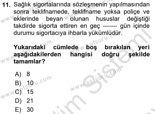 Hayat Dışı Sigortalar Dersi 2021 - 2022 Yılı (Final) Dönem Sonu Sınavı 11. Soru