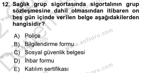 Hayat Dışı Sigortalar Dersi 2021 - 2022 Yılı (Final) Dönem Sonu Sınavı 12. Soru