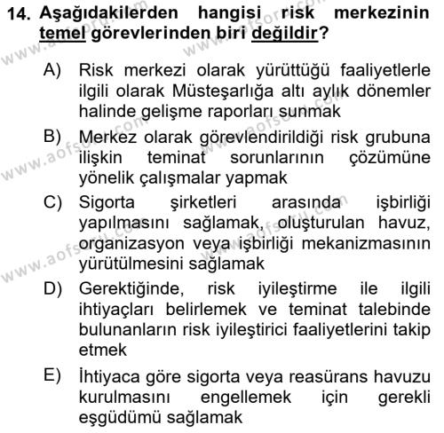 Hayat Dışı Sigortalar Dersi 2021 - 2022 Yılı (Final) Dönem Sonu Sınavı 14. Soru