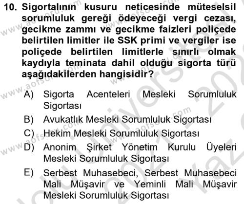 Hayat Dışı Sigortalar Dersi 2021 - 2022 Yılı Yaz Okulu Sınavı 10. Soru