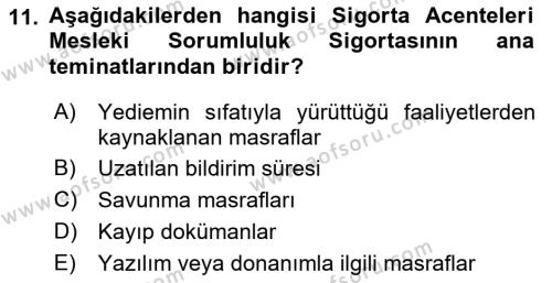 Hayat Dışı Sigortalar Dersi 2022 - 2023 Yılı Yaz Okulu Sınavı 11. Soru