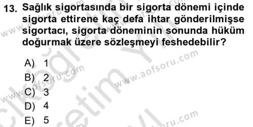 Hayat Dışı Sigortalar Dersi 2022 - 2023 Yılı Yaz Okulu Sınavı 13. Soru