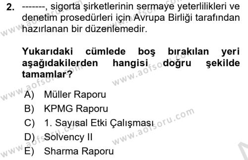 Hayat Dışı Sigortalar Dersi 2022 - 2023 Yılı Yaz Okulu Sınavı 2. Soru