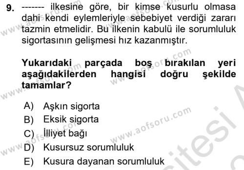 Hayat Dışı Sigortalar Dersi 2022 - 2023 Yılı Yaz Okulu Sınavı 9. Soru