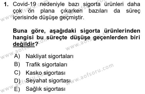 Hayat Dışı Sigortalar Dersi 2023 - 2024 Yılı (Vize) Ara Sınavı 1. Soru