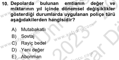 Hayat Dışı Sigortalar Dersi 2023 - 2024 Yılı (Vize) Ara Sınavı 10. Soru