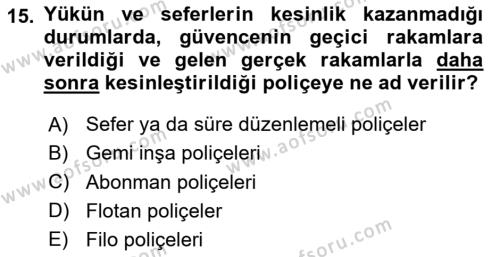 Hayat Dışı Sigortalar Dersi 2023 - 2024 Yılı (Vize) Ara Sınavı 15. Soru