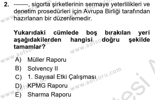 Hayat Dışı Sigortalar Dersi 2023 - 2024 Yılı (Vize) Ara Sınavı 2. Soru