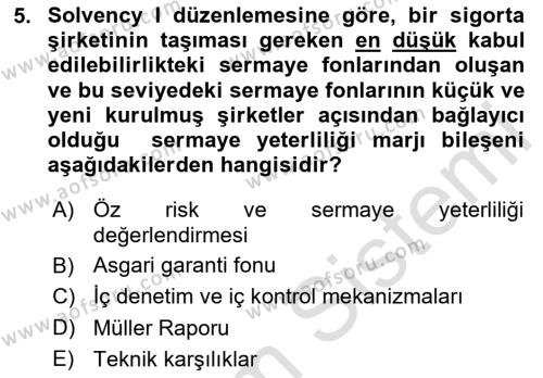 Hayat Dışı Sigortalar Dersi 2023 - 2024 Yılı (Vize) Ara Sınavı 5. Soru