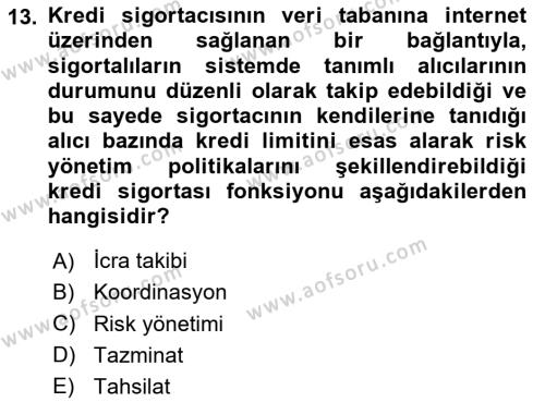 Hayat Dışı Sigortalar Dersi 2023 - 2024 Yılı (Final) Dönem Sonu Sınavı 13. Soru