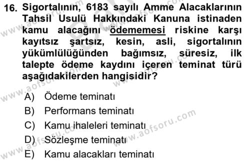 Hayat Dışı Sigortalar Dersi 2023 - 2024 Yılı (Final) Dönem Sonu Sınavı 16. Soru