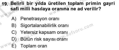 Hayat Dışı Sigortalar Dersi 2023 - 2024 Yılı (Final) Dönem Sonu Sınavı 19. Soru