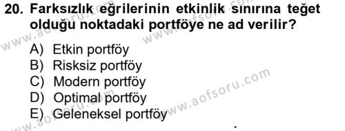 Portföy Yönetimi Dersi 2012 - 2013 Yılı (Vize) Ara Sınavı 20. Soru