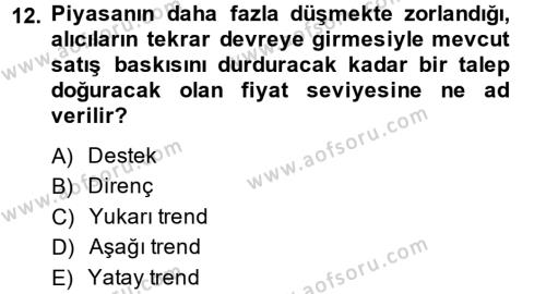 Portföy Yönetimi Dersi 2013 - 2014 Yılı (Final) Dönem Sonu Sınavı 12. Soru