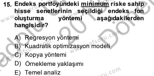 Portföy Yönetimi Dersi 2013 - 2014 Yılı (Final) Dönem Sonu Sınavı 15. Soru