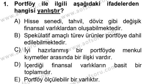 Portföy Yönetimi Dersi 2013 - 2014 Yılı Tek Ders Sınavı 1. Soru