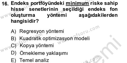 Portföy Yönetimi Dersi 2013 - 2014 Yılı Tek Ders Sınavı 16. Soru
