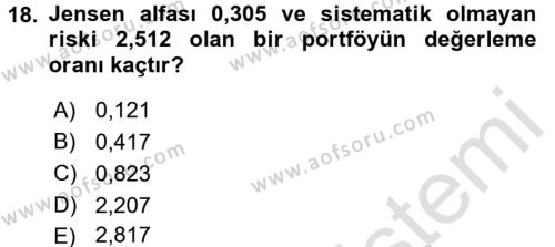 Portföy Yönetimi Dersi 2015 - 2016 Yılı (Final) Dönem Sonu Sınavı 18. Soru