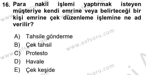 Banka ve Sigorta Muhasebesine Giriş Dersi 2021 - 2022 Yılı (Vize) Ara Sınavı 16. Soru