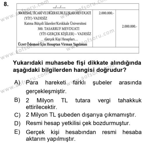 Banka ve Sigorta Muhasebesine Giriş Dersi 2021 - 2022 Yılı (Vize) Ara Sınavı 8. Soru