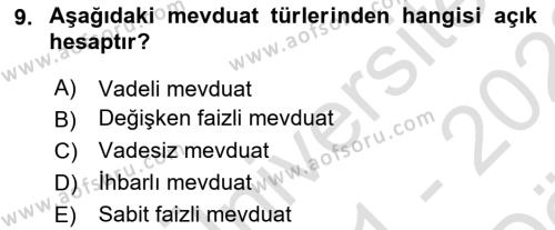 Banka ve Sigorta Muhasebesine Giriş Dersi 2021 - 2022 Yılı (Vize) Ara Sınavı 9. Soru