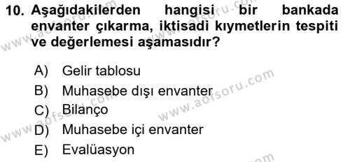 Banka ve Sigorta Muhasebesine Giriş Dersi 2021 - 2022 Yılı Yaz Okulu Sınavı 10. Soru