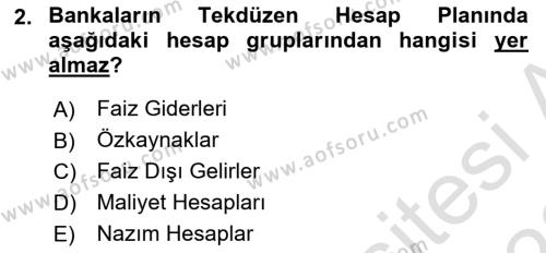 Banka ve Sigorta Muhasebesine Giriş Dersi 2021 - 2022 Yılı Yaz Okulu Sınavı 2. Soru