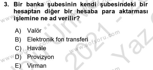 Banka ve Sigorta Muhasebesine Giriş Dersi 2021 - 2022 Yılı Yaz Okulu Sınavı 3. Soru