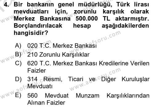 Banka ve Sigorta Muhasebesine Giriş Dersi 2021 - 2022 Yılı Yaz Okulu Sınavı 4. Soru