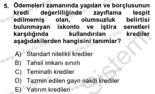 Banka ve Sigorta Muhasebesine Giriş Dersi 2021 - 2022 Yılı Yaz Okulu Sınavı 5. Soru