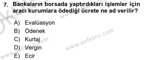 Banka ve Sigorta Muhasebesine Giriş Dersi 2021 - 2022 Yılı Yaz Okulu Sınavı 7. Soru