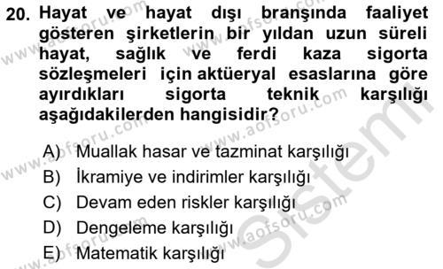 Banka ve Sigorta Muhasebesine Giriş Dersi 2022 - 2023 Yılı Yaz Okulu Sınavı 20. Soru