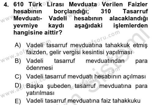 Banka ve Sigorta Muhasebesine Giriş Dersi 2022 - 2023 Yılı Yaz Okulu Sınavı 4. Soru