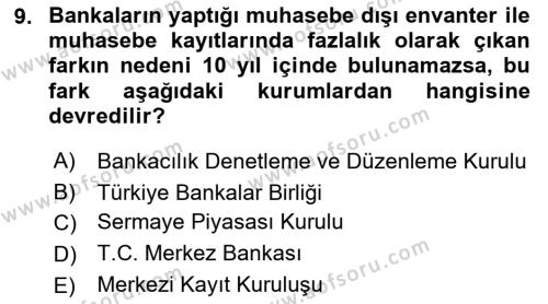 Banka ve Sigorta Muhasebesine Giriş Dersi 2022 - 2023 Yılı Yaz Okulu Sınavı 9. Soru