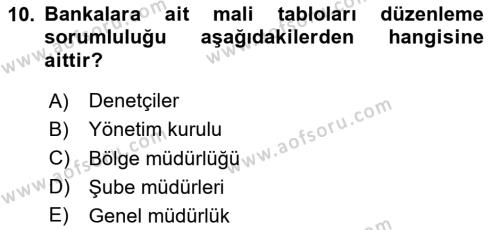 Banka ve Sigorta Muhasebesine Giriş Dersi 2023 - 2024 Yılı (Vize) Ara Sınavı 10. Soru