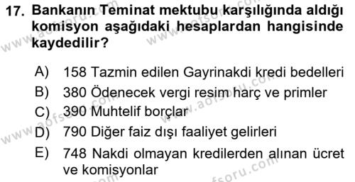 Banka ve Sigorta Muhasebesine Giriş Dersi 2023 - 2024 Yılı (Vize) Ara Sınavı 17. Soru