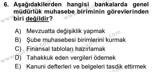 Banka ve Sigorta Muhasebesine Giriş Dersi 2023 - 2024 Yılı (Vize) Ara Sınavı 6. Soru