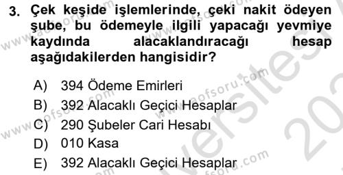 Banka ve Sigorta Muhasebesine Giriş Dersi 2023 - 2024 Yılı (Final) Dönem Sonu Sınavı 3. Soru