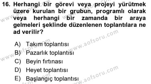 Bürolarda Temel Kavramlar Dersi 2021 - 2022 Yılı (Final) Dönem Sonu Sınavı 16. Soru